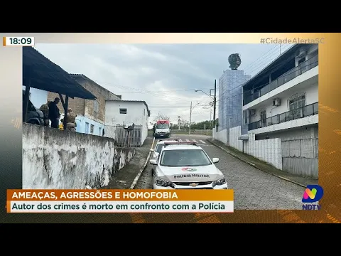 Ameaças, agressões e homofobia: autor dos crimes é morto em confronto com a polícia
