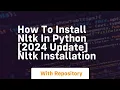How to install nltk in python 2024 update nltk installation