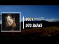 Lyric: Body by 070 Shake