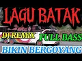 LAGU BATAK, DJ REMIX, FULL BASS, BIKIN BERGOYANG, DI PERJALANAN, 2025.