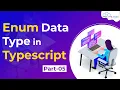 Enum data type - How to use Enum data type in TypeScript TypeScript Tutorial