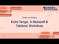 TC24 Hands-on Training Data Tango A MuleSoft Tableau Workshop