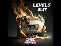 Lagu Levels ( Chal Marsyal Edit )