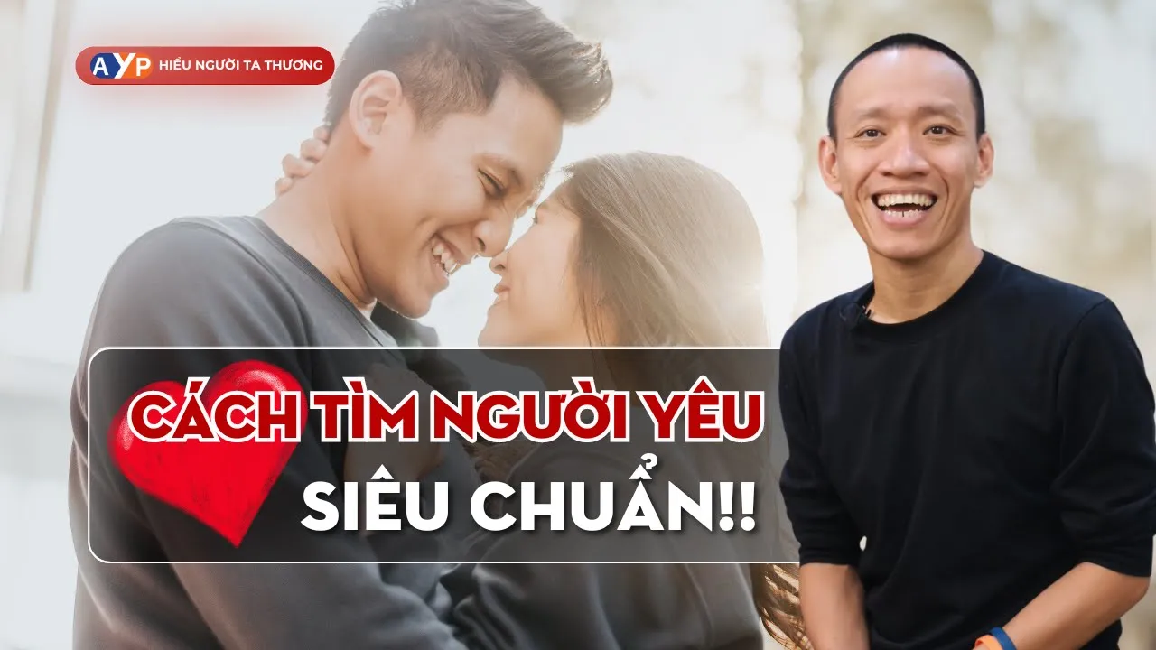 Outline Video 4 YẾU TỐ TÌM NGƯỜI YÊU CHUẨN (trai gái đều áp dụng được) | Nguyễn Hữu Trí