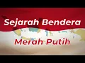 Download Lagu Mengenal Bendera Pusaka Sang Saka Merah Putih