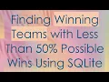 Finding Winning Teams with Less Than 50 Possible Wins Using SQLite