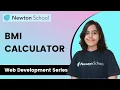 BMI Calculator using HTML CSS JS Web Development Series