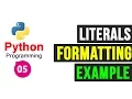 Python Programming - Fundamental Concepts Literals Format
