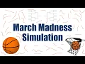 March Madness - Simulating the NCAA Men's Basketball Tournament
