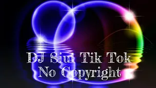 Download DJ Siul Tik Tok Viral 2020 (No Copyright) MP3