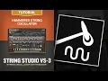 String Studio VS-3 Tutorial Hammered String Oscillator