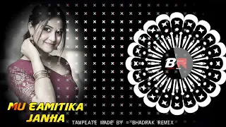 mu eamitika janha edm x trance dj ulatra remix bbsr x bhadrak remix 
