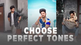 how to choose perfect tones for your photos lightroom tutorial sukh dhiman
