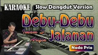 Download Debu Debu Jalanan | Karaoke Imam S Arifin | Nada Pria | Slow Dangdut Version | SiKeCe | Lirik MP3