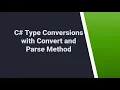 106 C Type Conversion with Convert and Parse C Programming C type Conversion Dotnet NET