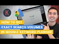 How To Get Exact Search Volumes In Google Keyword Planner With Keywords Everywhere