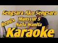 Download Lagu Sengsara Aku Sengsara Karaoke Nada Wanita Mansyur S || Remix Versi KORG PA700