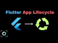 Flutter App Lifecycle Explained in 4 Minutes