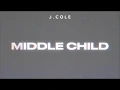Download Lagu J. Cole - MIDDLE CHILD (Official Audio)