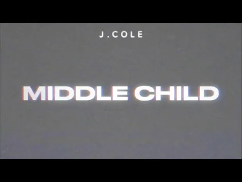 Download MP3 J. Cole - MIDDLE CHILD (Official Audio)