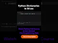Python Dictionaries in 50 sec