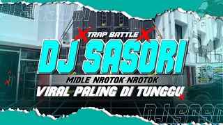trap battle dj sasori yang kalian cari cari midle nrotok bas mbedil mbedil