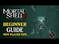 Mortal Shell 2 Beginner Guide - How to Get OP Fast