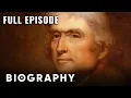 Thomas Jefferson Full Documentary Biography