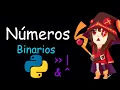 Numeros Binarios en PY Operaciones Bit a Bit