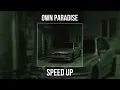 Download Lagu Own Paradise (speed up)