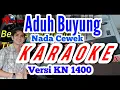 Lagu Aduh Buyung Karaoke dangdut orgen tunggal versi Kn 1400 dj atex odt