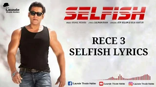 Download Selfish lyrics video Salman khan, Bobby doel MP3