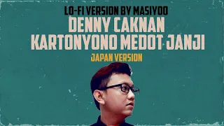 Download Denny Caknan - Kartonyono Medot Janji (Lo-Fi Version By Masiyoo) Japan Ver【Kartonyono で約束を破った】 MP3