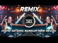 Download Lagu CHATRI NA KHOL BARSAAT MEIN REMIX | NEW STYLE ROCK DANCE MIX | OLD HINDI | DJ SIDAY REMIX 2025 NEW