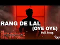 Rang De Lal (Oye Oye) | Dhurandhar The Revenge | Shashwat Sachdev,Kalyanji-Anandji,Jasmine,ZaxMusic