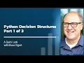 CTEC 121 Decision Structures Part 1 of 3