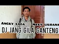 Lagu DJ JANG GILA GANTENG X ALAY_ANGKY LADA X MEKY LIUBANA_(SAGA)Sala goyang gendong anak_remix_2023 !!