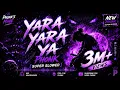 YARA YARA YA FUNK SUPER SLOWED