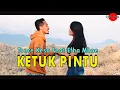 Download Lagu KETUK PINTU - lagu Acara irama dansa Terbaru 2021 - TONCE KESA FEAT EFHA MBAE