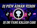 Download Lagu DJ PIEW! ADNAN VERON EDIT VIRAL TIKTOK REMIX TERBARU 2023