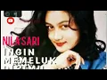 Download Lagu NILA SARI @ Ingin Memeluk Dirimu