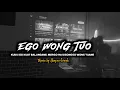DJ KUDU ISO KUAT BALUNGANE MERGO RA DI SONGGO WONG TUANE - DJ EGO WONG TUO - DJ VIRAL TIKTOK TERBARU