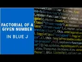 Factorial program in blue j