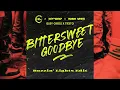 Issey Cross X Tiësto X HBz, Jerome, Robin White - Bittersweet Goodbye (Buzzin' Lights Harder Edit)