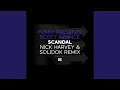 Lagu Scandal (Nick Harvey \u0026 Solidok Edit)
