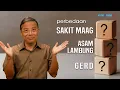 Download Lagu Perbedaan Sakit Maag, Asam Lambung \u0026 GERD ??