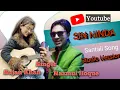 Download Lagu Sin Ninda//Santali Song Studio Version//Nazmul Hoque//Sujan Khan