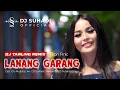 Download Lagu DJ LANANG GARANG - Dian Anic (Remix) By DJ Suhadi Official
