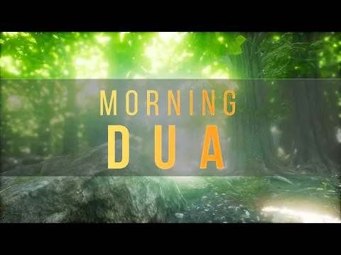 Download MP3 MORNING DUA دعاء الصباح