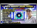 Download Lagu ALBUM DISCO DANGDUT ORGEN TUNGGAL-HARAPAN HAMPA-BASS GLERR